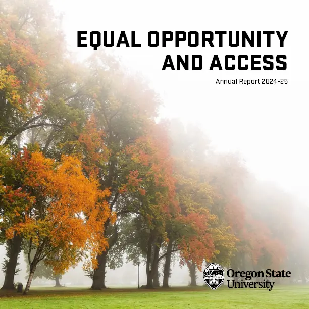 Cover Image Foggy Lower Campus Equal Opportunity and Access Annual Report 2024 2025 Oregon State University